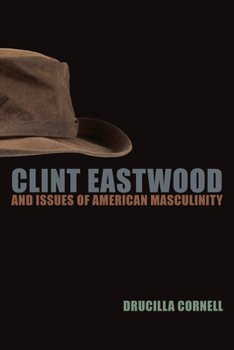Hardcover Clint Eastwood and Issues of American Masculinity Book