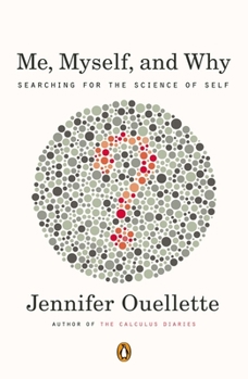 Paperback Me, Myself, and Why: Searching for the Science of Self Book