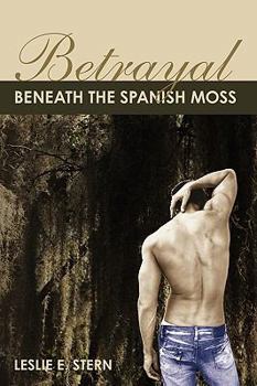 Paperback Betrayal Beneath the Spanish Moss Book