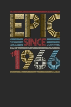 Paperback Epic Since 1966: Blank Lined Notebook (6" x 9" - 120 pages) Birthday Themed Notebook for Daily Journal, Diary, and Gift Book