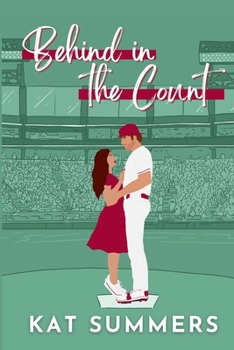 Paperback Behind in the Count: A Second Chance Baseball Romance Book