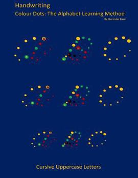 Paperback Handwriting: Cursive Uppercase Letters: Colour Dots: The Alphabet Learning Method Book
