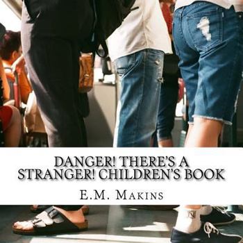 Paperback Danger! There's a Stranger! Children's Book