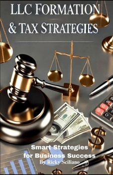 LLC Formation & Tax Strategies: Smart Strategies for Business Success