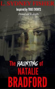The Haunting of Natalie Bradford: Part I