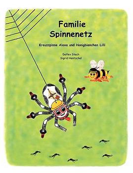 Paperback Familie Spinnenetz: Kreuzspinne Alexa und Honigbienchen Lilli [German] Book