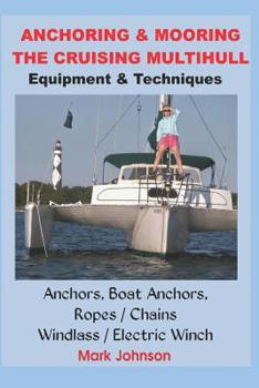 Paperback Anchoring & Mooring the Cruising Multihull Book