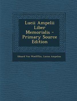 Paperback Lucii Ampelii Liber Memorialis [Latin] Book