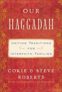 Hardcover Our Haggadah: Uniting Traditions for Interfaith Families Book