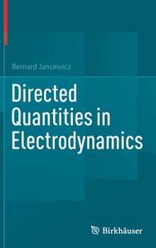 Hardcover Directed Quantities in Electrodynamics Book