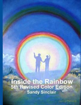 Paperback Inside the Rainbow: Color Photo Edition Book