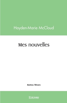 Paperback Mes nouvelles [French] Book