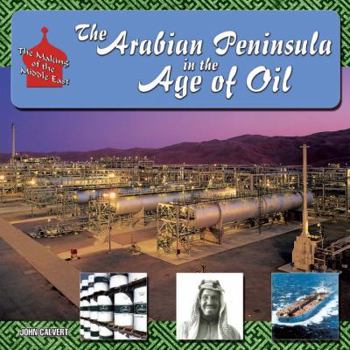 Library Binding The Arabian Peninsula in the Age of Oil Book