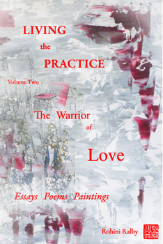 Paperback Living the Practice Vol. 2: Warrior of Love Book