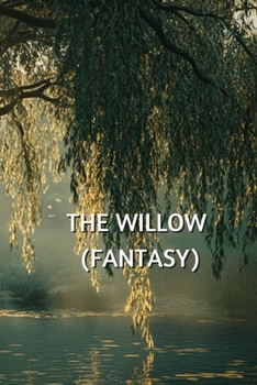 Paperback The Willow (Fantasy) Book