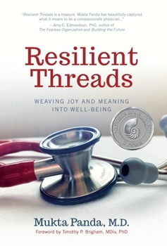 Hardcover Resilient Threads: Weaving Joy and Meaning into Well-Being Book