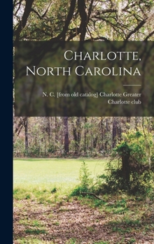 Hardcover Charlotte, North Carolina Book