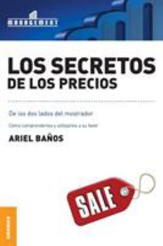 Paperback Los Secretos de Los Precios [Spanish] Book