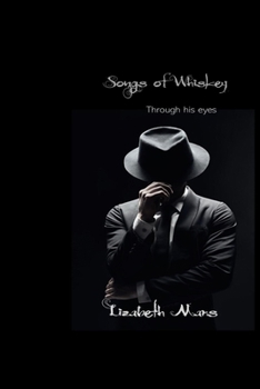 Paperback Songs of Whiskey: Through his eyes Book