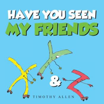 Paperback Have You Seen My Friends Book