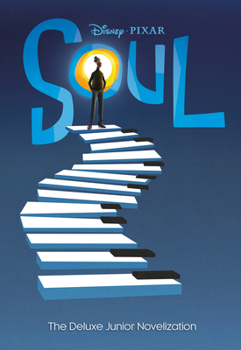 Hardcover Soul: The Deluxe Junior Novelization (Disney/Pixar Soul) Book