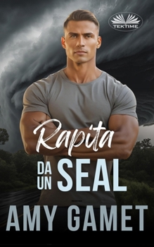 Paperback Rapita Da Un SEAL [Italian] Book