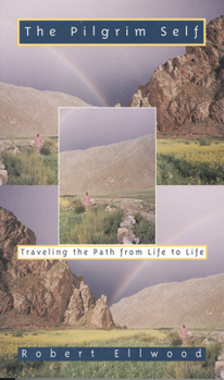 Paperback Pilgrim Self: Traveling the Path from Life to Life Book