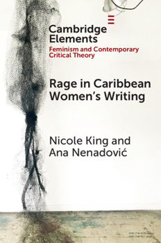 Paperback Rage in Caribbean Women’s Writing (Elements in Feminism and Contemporary Critical Theory) Book
