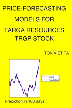 Paperback Price-Forecasting Models for Targa Resources TRGP Stock Book