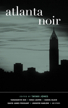 Atlanta Noir - Book  of the Akashic noir