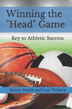 Paperback Winning the "Head" Game: Key to Elite Athletic Status Book