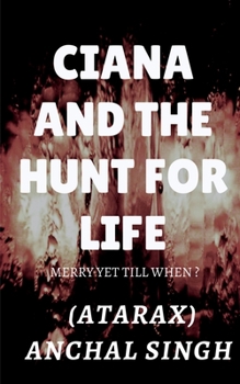 Paperback Ciana and the hunt for life Book