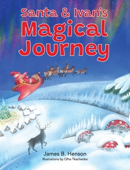 Hardcover Santa & Ivan's Magical Journey Book