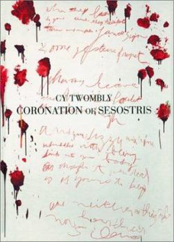 Hardcover Cy Twombly: Coronation of Sesostris Book