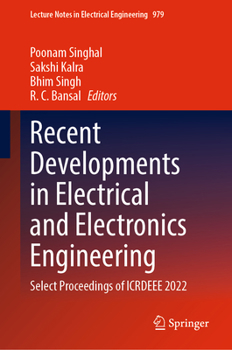 Hardcover Recent Developments in Electrical and Electronics Engineering: Select Proceedings of Icrdeee 2022 Book