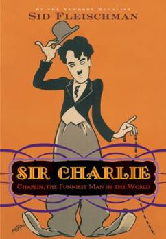 Hardcover Sir Charlie: Chaplin, the Funniest Man in the World Book