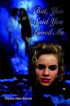 Paperback But, You Said You Loved Me Book