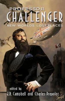 Paperback Professor Challenger: New Worlds, Lost Places Book