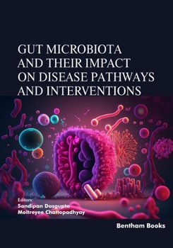 Paperback Gut Microbiota and their Impact on Disease Pathways and Interventions Book