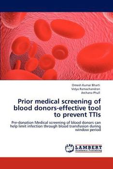 Paperback Prior medical screening of blood donors-effective tool to prevent TTIs Book