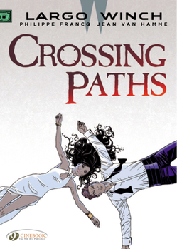 Crossing Paths - Book #19 of the Largo Winch