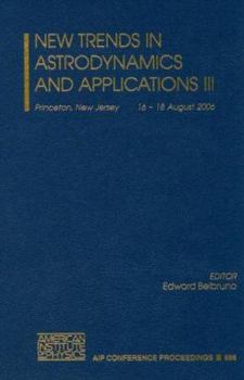 Hardcover New Trends in Astrodynamics and Applications III Book