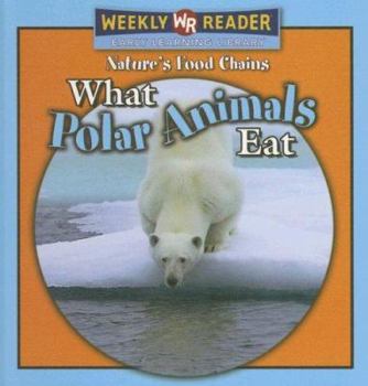 Library Binding What Polar Animals Eat Book