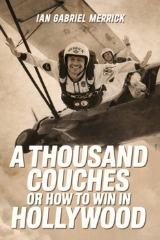 Paperback A Thousand Couches or How to Win in Hollywood Book