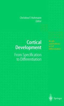 Hardcover Cortical Development: From Specification to Differentiation Book