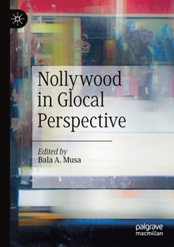 Paperback Nollywood in Glocal Perspective Book