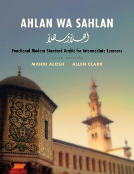 Hardcover Ahlan Wa Sahlan: Functional Modern Standard Arabic for Intermediate Learners Book
