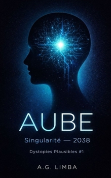 Paperback Aube: Dystopies Plausibles #1 [French] Book