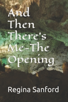 Paperback And Then There's Me-The Opening Book