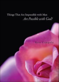 Paperback Things That Are Impossible with Man...: Are Possible with God! Book